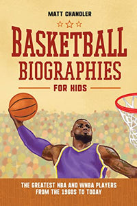 Basketball Biographies for Kids 