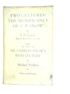 Two Cultures? : The Significance of C.P.Snow 