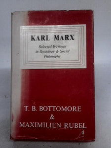 Karl Marx Selected Writings In Sociology And Social Philosophy 