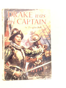 Drake was my Captain 