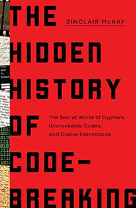 The Hidden History of Code-Breaking 