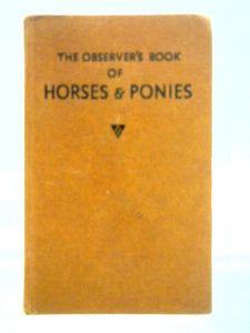 The Observer's Book of Horses and Ponies 