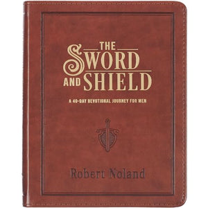 The Sword and Shield a 40 Day Devotional for Men, Vegan Leather 