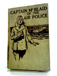 Captain McBlaid Of The Air Police 