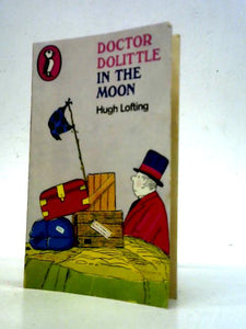 Doctor Dolittle in the Moon (A Puffin Book) 