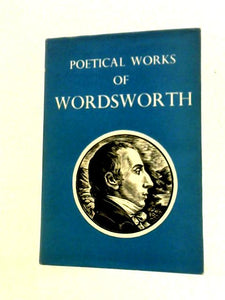 Wordsworth: Poetical Works: Poetical Works. With Introductions and Notes 