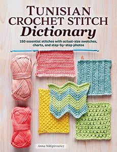 Tunisian Crochet Stitch Dictionary 