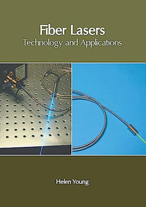 Fiber Lasers: Technology and Applications 