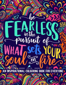 An Inspirational Colouring Book For Everyone 