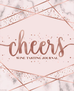 Cheers: Wine Tasting Journal 