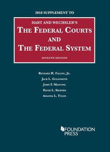 The Federal Courts and the Federal System 