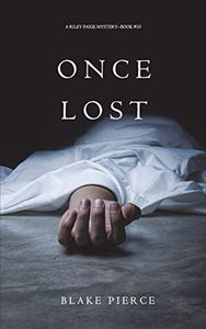 Once Lost (A Riley Paige Mystery-Book 10) 