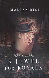 A Jewel for Royals (A Throne for Sisters-Book Five) 