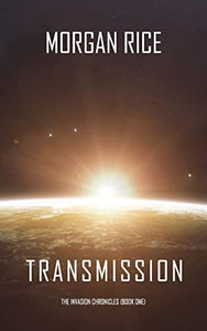 Transmission (The Invasion Chronicles-Book One) 