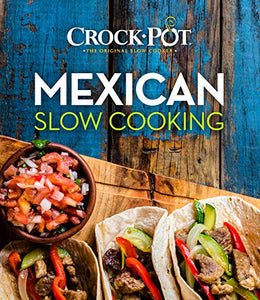 Crockpot Mexican Slow Cooking 