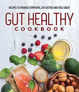 Gut Healthy Cookbook 