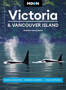 Moon Victoria & Vancouver Island (Third Edition) 