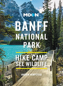 Moon Banff National Park (Fourth Edition) 