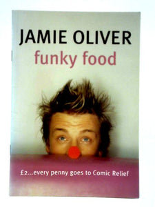 Funky Food For Comic Relief: Red Nose Day 2003 