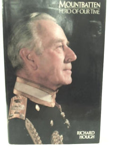 Mountbatten, Hero of our Time 