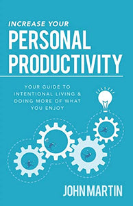 Increase Your Personal Productivity 