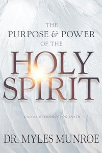 The Purpose and Power of the Holy Spirit 