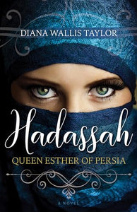 Hadassah, Queen Esther of Persia 