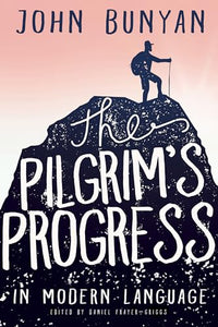 The Pilgrim's Progress in Modern Language 