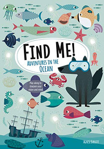 Find Me! Adventures in the Ocean 