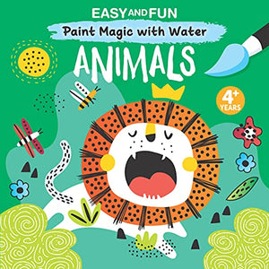 Easy and Fun Paint Magic with Water: Animals 