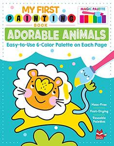 My First Painting Book: Adorable Animals 