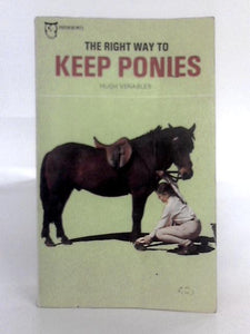 Right Way to Keep Ponies 