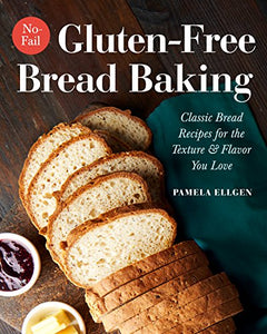 No-Fail Gluten-Free Bread Baking 