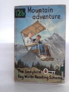 Mountain Adventure (Key Words Reading Scheme) Book 12B 