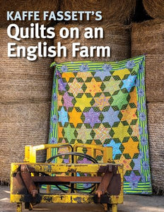 Kaffe Fassett's Quilts on an English Farm 