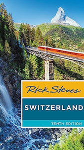 Rick Steves Switzerland (Tenth Edition) 