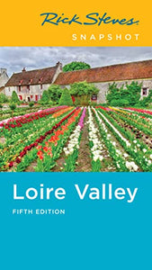 Rick Steves Snapshot Loire Valley (Fifth Edition) 