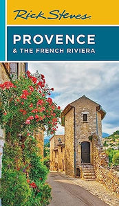 Rick Steves Provence & the French Riviera (Fifteenth Edition) 