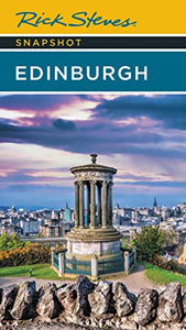 Rick Steves Snapshot Edinburgh (Fourth Edition) 