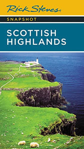 Rick Steves Snapshot Scottish Highlands (Third Edition) 