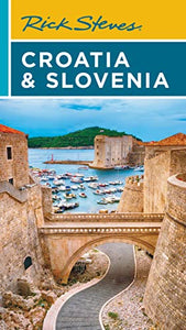 Rick Steves Croatia & Slovenia (Ninth Edition) 