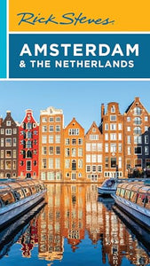 Rick Steves Amsterdam & the Netherlands (Fifth Edition) 