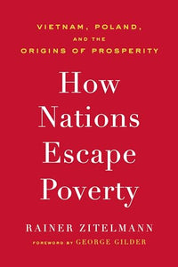 How Nations Escape Poverty 