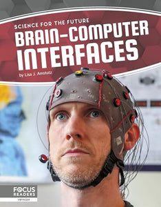 Science for the Future: Brain-Computer Interfaces 