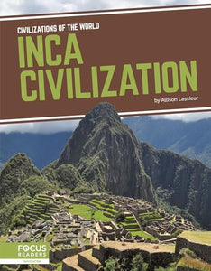 Civilizations of the World: Inca Civilization 