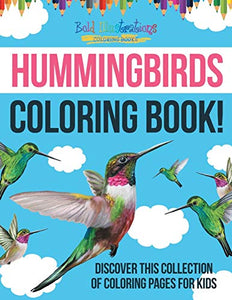 Hummingbirds Coloring Book! 