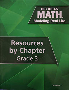 Big Ideas Math: Modeling Real Life - Grade 3 Resources by Chapter, Volume 1, c. 2019, 9781642080100, 1642080101 