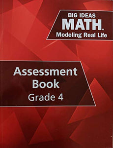 Big Ideas Math: Modeling Real Life - Grade 4 Assessment Book, c. 2019, 9781642080353, 1642080357 