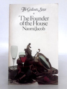 The Founder of the House (The Gollantz Saga I) 