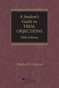 A Student's Guide to Trial Objections 